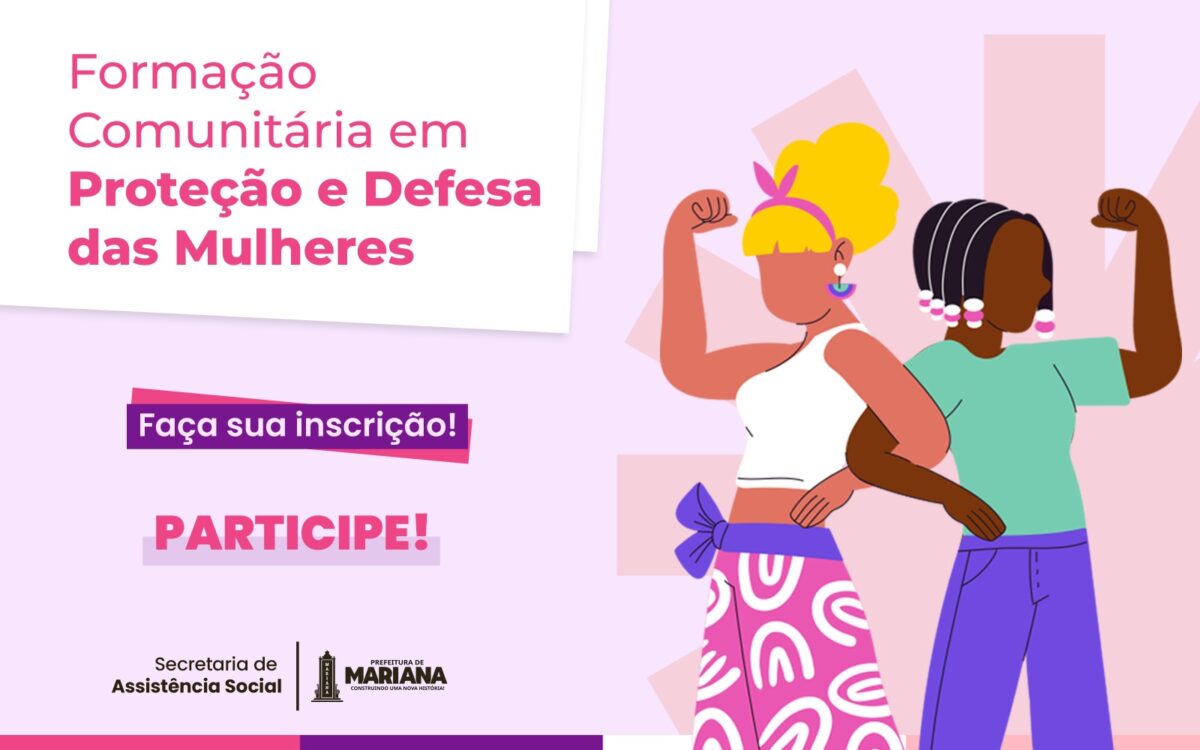 Mariana será palco de formação comunitária em proteção e defesa das mulheres